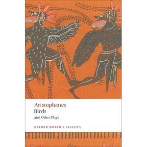 Birds and Other Plays -- Aristophanes